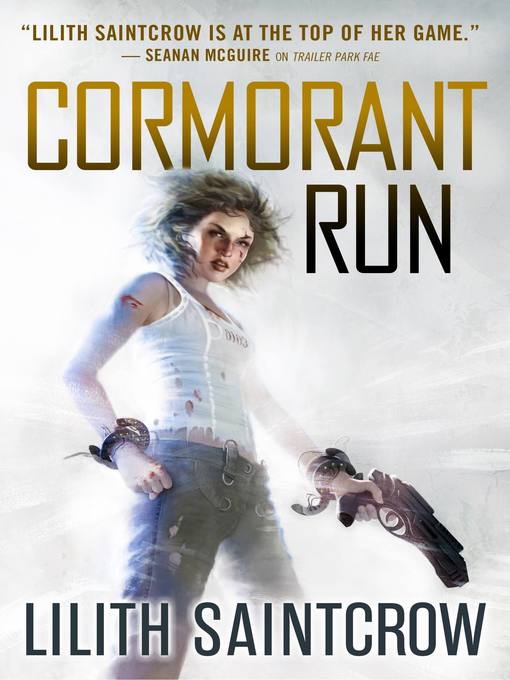 Title details for Cormorant Run by Lilith Saintcrow - Available
